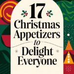 17 Crowd Pleasing Christmas Recipes Appetizers That Will Make You the Holiday Party Hero 8