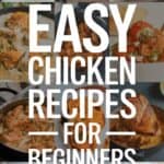 15 Easy Chicken Recipes Even Beginners Can’t Mess Up: Simple Dishes for Stress-Free Cooking