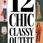 12 Chic Classy Outfit Ideas for Every Occasion That Will Make You Shine!