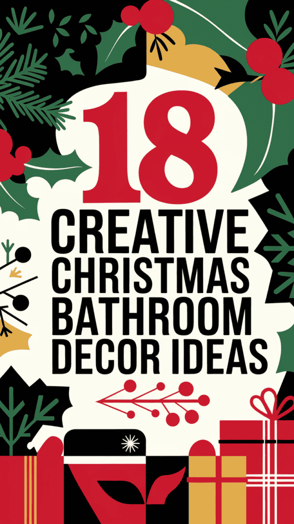 18 Delightful Christmas Bathroom Decor Ideas for a Joyful Loo: Festive Fixes for Your Festive Flush!