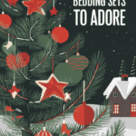 15 Festive Christmas Bedding Sets for a Merry Bedroom Makeover: Cozy Up Your Space with Holiday Cheer!