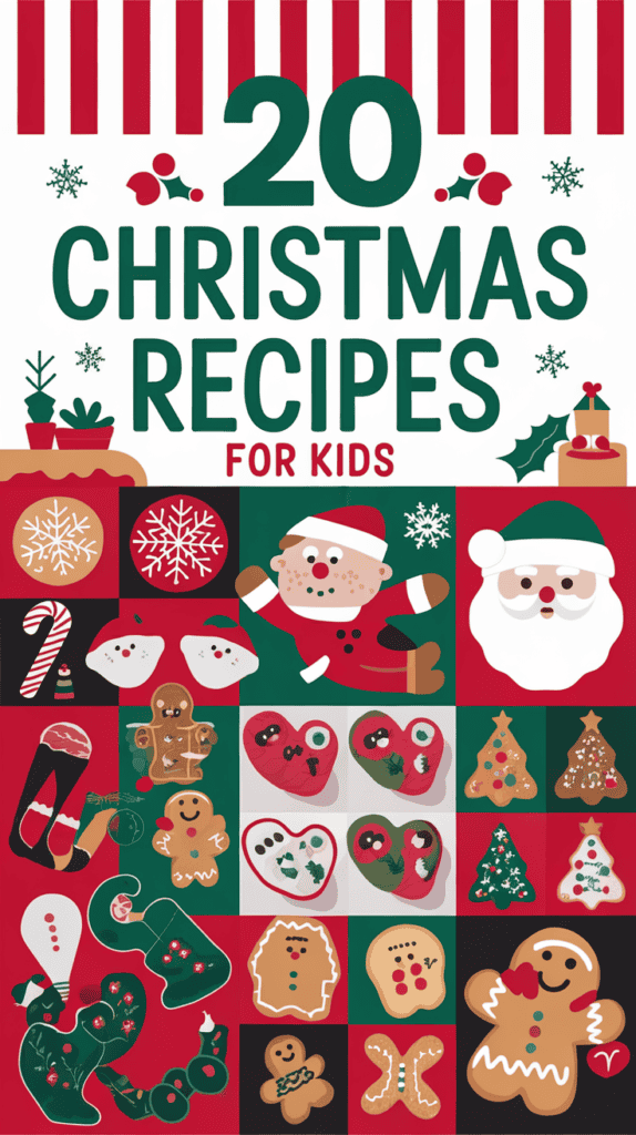 20 Whimsical Christmas Recipes Kids Will Love to Eat and Help Make: Festive Fun in the Kitchen