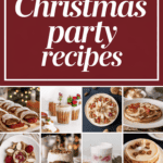 25 Perfect Christmas Party Recipes to Make Your Gathering the Talk of the Season: Delicious Ideas for a Festive Feast