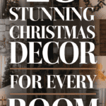 28 Christmas Room Ideas for Every Space in Your Home: Transform Your House into a Winter Wonderland