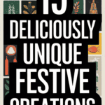 15 Unique Christmas Recipes That Will Surprise and Delight Your Guests: Festive Culinary Magic for Your Holiday Table