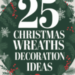 25 Gorgeous Christmas Wreaths to Adorn Your Front Door: Festive Decor Ideas That’ll Make Your Neighbors Jealous
