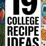 19 Easy Recipes College Students Swear By for Quick and Delicious Meals