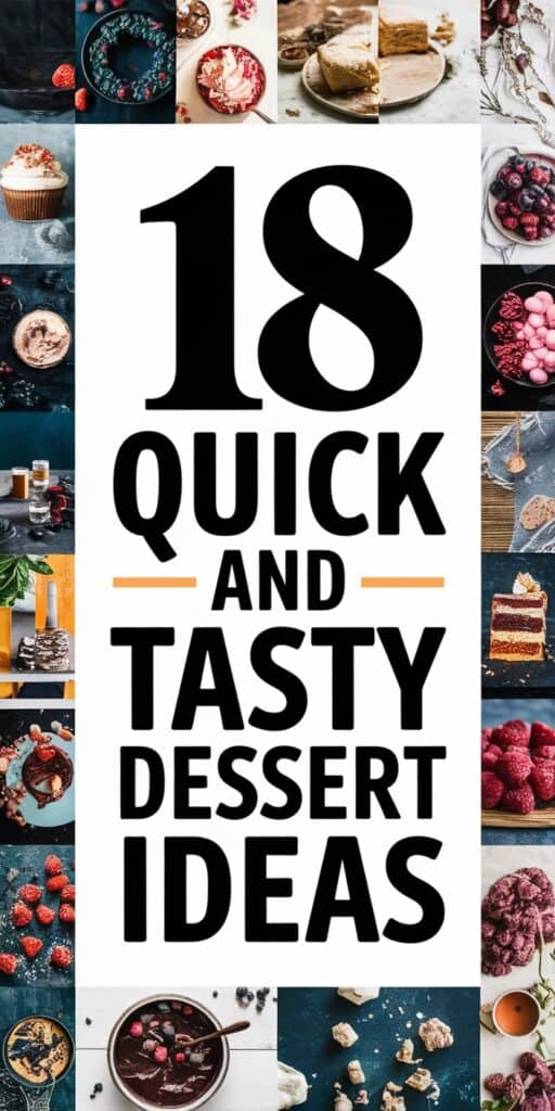 18 Easy Dessert Recipes Ready In Minutes: Quick and Delicious Treats for Any Occasion