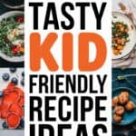 17 Easy Recipes Kids Love Every Time: Fun and Tasty Meals to Make Together