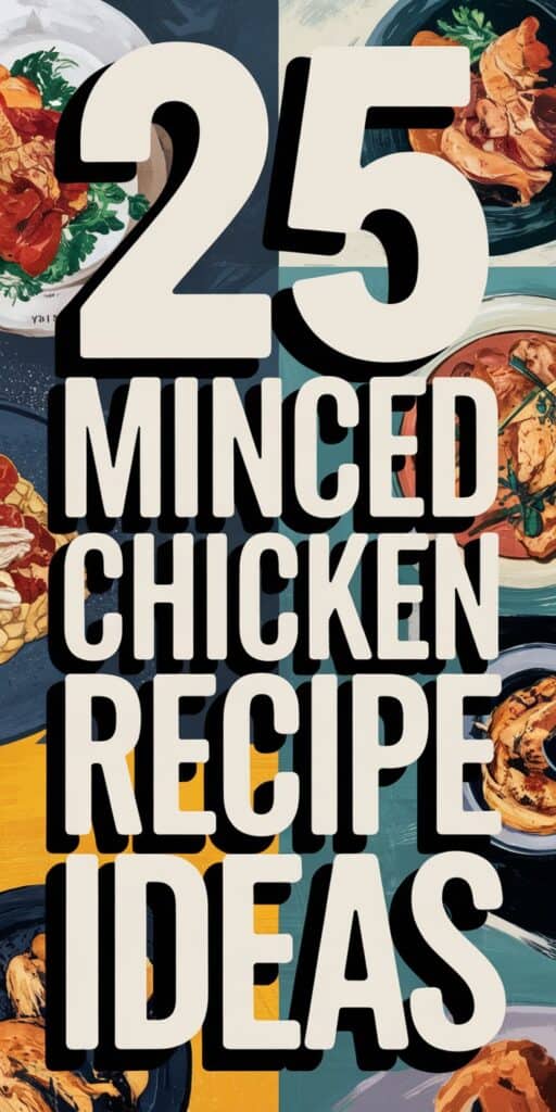 25 Minced Chicken Recipes That Are Quick, Easy, and Delicious!