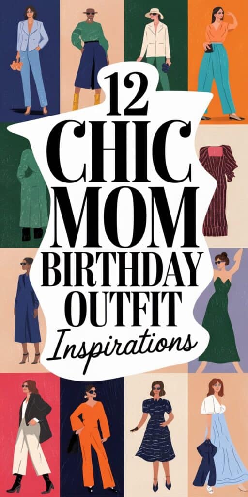 Mom Birthday Outfit Ideas for a Special Celebration