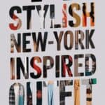 14 New York-Inspired Outfit Ideas for Urban Flair That Will Transform Your Style!