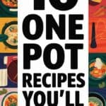 16 Easy One Pot Recipes For Lazy Weekend Dinners: Simplify Your Cooking Routine