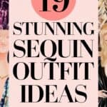 19 Classy Sequin Outfit Ideas for Glamorous Occasions That Sparkle and Dazzle!