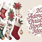 20 Adorable Christmas Stocking Ideas to Hang with Pride: Festive Flair for Your Fireplace