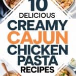 10 Creamy Cajun Chicken Pasta Recipes That Will Spice Up Your Dinner Tonight!