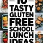 School Lunch Gluten Free: Delicious and Easy Meals for Happy Kids!