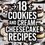 18 Cookies and Cream Cheesecake Recipes That Will Make Your Taste Buds Dance
