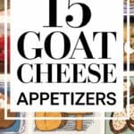 15 Goat Cheese Appetizer Recipes That Impress: Wow Your Guests with These Easy and Elegant Bites