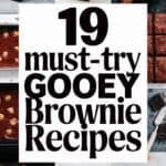 19 Gooey Brownie Recipes You’ll Dream About: Decadent Delights to Satisfy Your Sweet Tooth