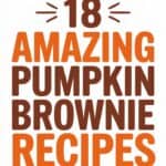 18 Perfect Pumpkin Brownie Recipes That Will Make You Fall in Love with Autumn
