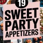 19 Sweet Party Appetizers That Surprise: Delightful Treats Your Guests Won’t See Coming