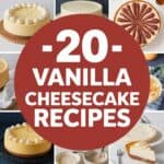 20 Classic Vanilla Cheesecake Recipes That Will Make Your Taste Buds Dance