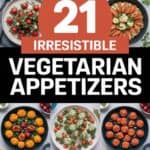 21 Vegetarian Appetizers Even Meat-Lovers Want: Irresistible Bites That’ll Win Over Any Crowd