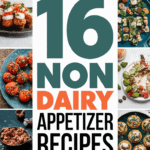 16 Non-Dairy Appetizers Everyone Can Eat: Mouthwatering Snacks That’ll Wow Your Guests