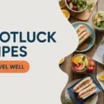 25 Potluck Recipes That Travel Well