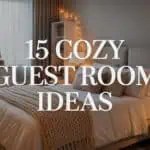 15 Cozy Guest Room Ideas That Feel Like a Hotel 20
