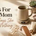 Amazon Gifts for the Mom Who Says “I Don’t Need Anything”