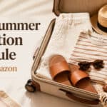The Summer Vacation Capsule from Amazon (Under $150 Total)