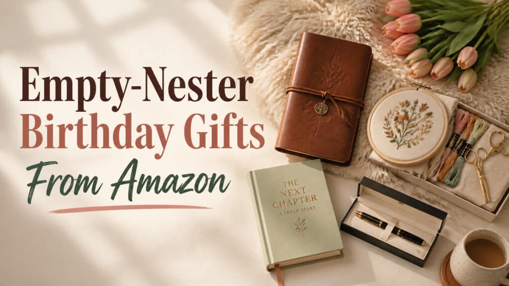18 Empty-Nester Birthday Gifts She Won’t Return (All Amazon)