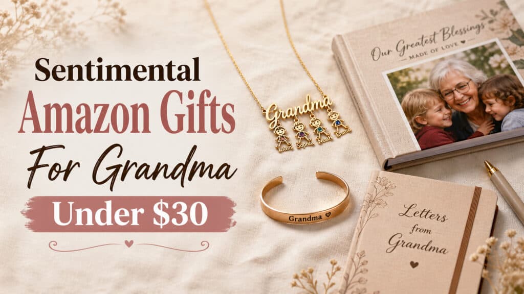 Sentimental Amazon Gifts for Grandma Under $30